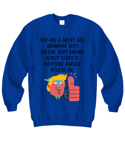 Dog Grandma Funny Sweatshirt, Unisex, Sweater Shirt, Jumper, Unique Gag Idea, Him Her