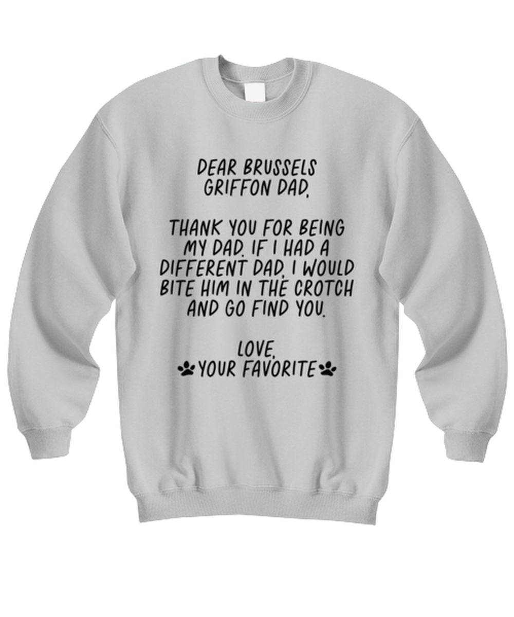 Brussels Griffon Dad Funny Sweatshirt, Unisex, Sweater Shirt, Jumper, Unique Gag Idea, Him Her