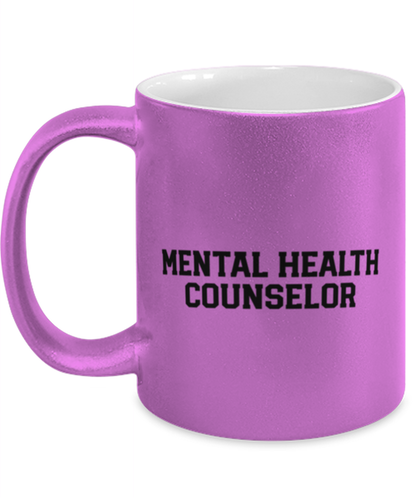 Mental Health Counselor Counseling Graduation Grad Graduate Funny Mug, Coffee Cup, Unique Gag Idea, Him Her