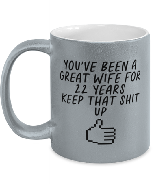 22nd Anniversary 22 Year Wife Funny Mug, Coffee Cup, Unique Gag Idea, Him Her