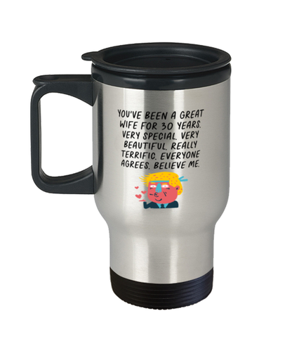 30th Anniversary 30 Year Wife Funny Travel Mug, Tumbler Coffee Cup, Unique Gag Idea, Him Her