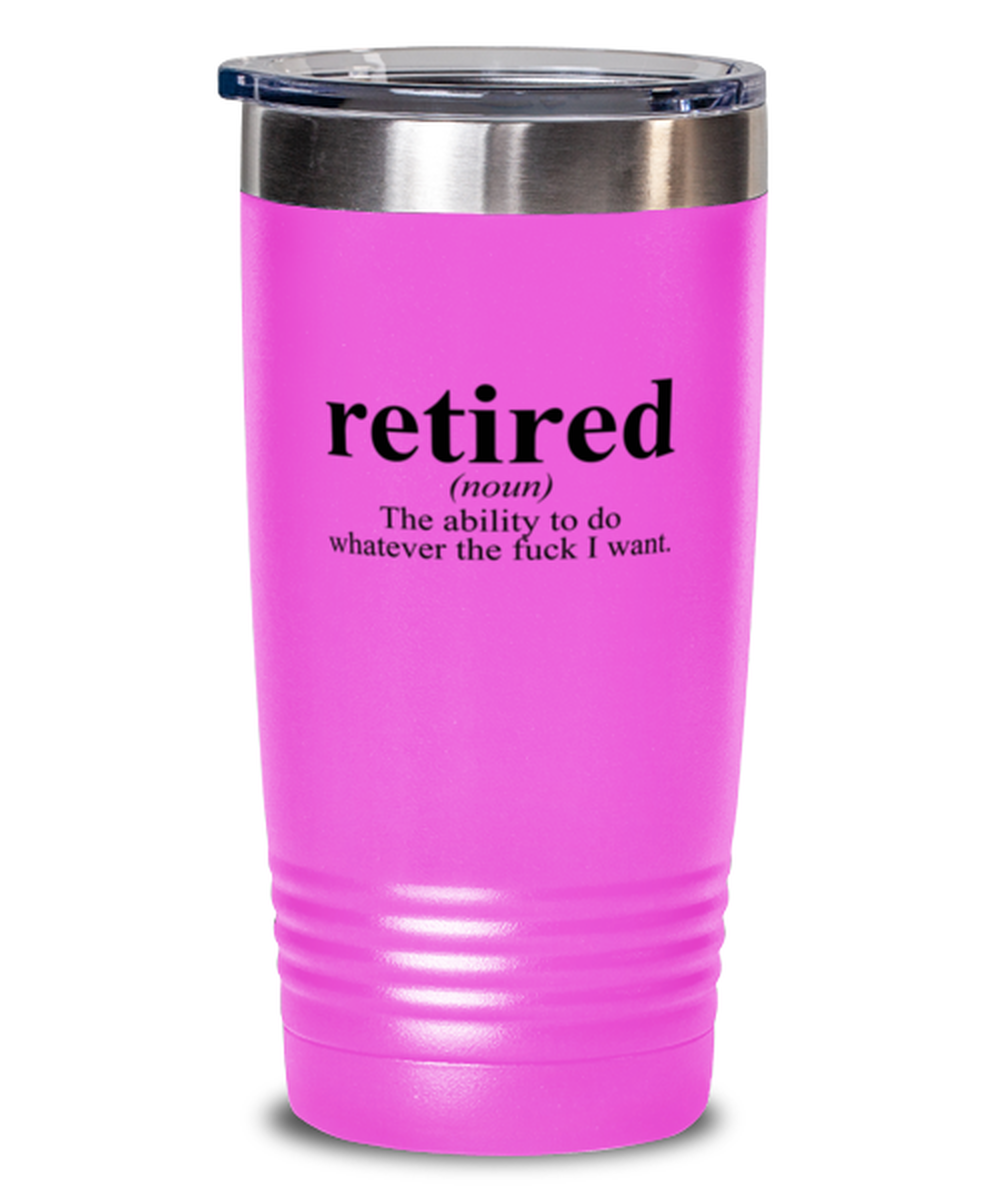 Retired Retirement Funny Definition Gag for Coworker Friend Dad Mom Funny Tumbler, Travel Coffee Mug, Unique Gag Idea, Him Her