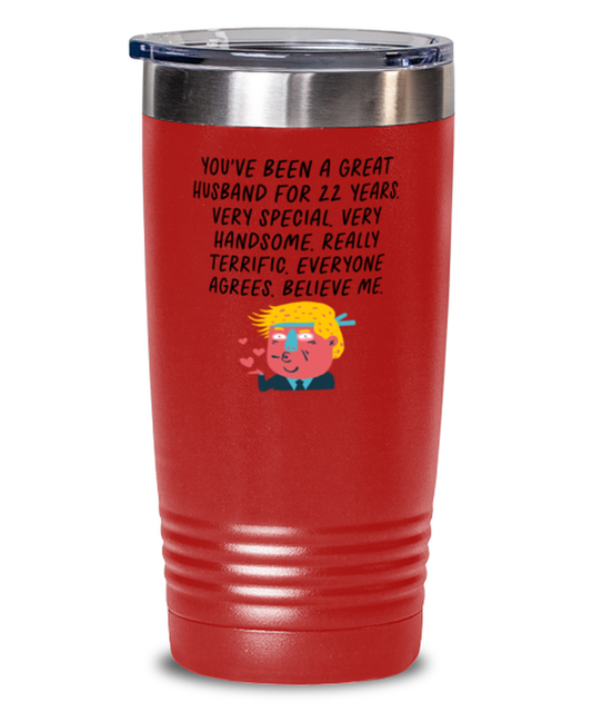 22nd Anniversary 22 Year Husband Funny Tumbler, Travel Coffee Mug, Unique Gag Idea, Him Her