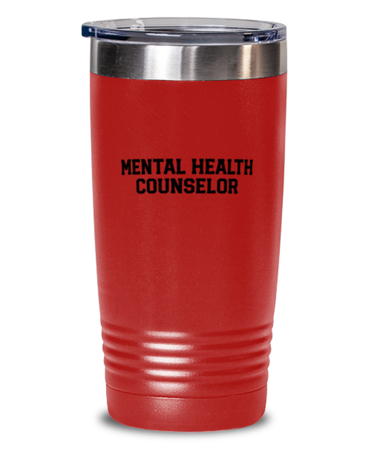 Mental Health Counselor Counseling Graduation Grad Graduate Funny Tumbler, Travel Coffee Mug, Unique Gag Idea, Him Her