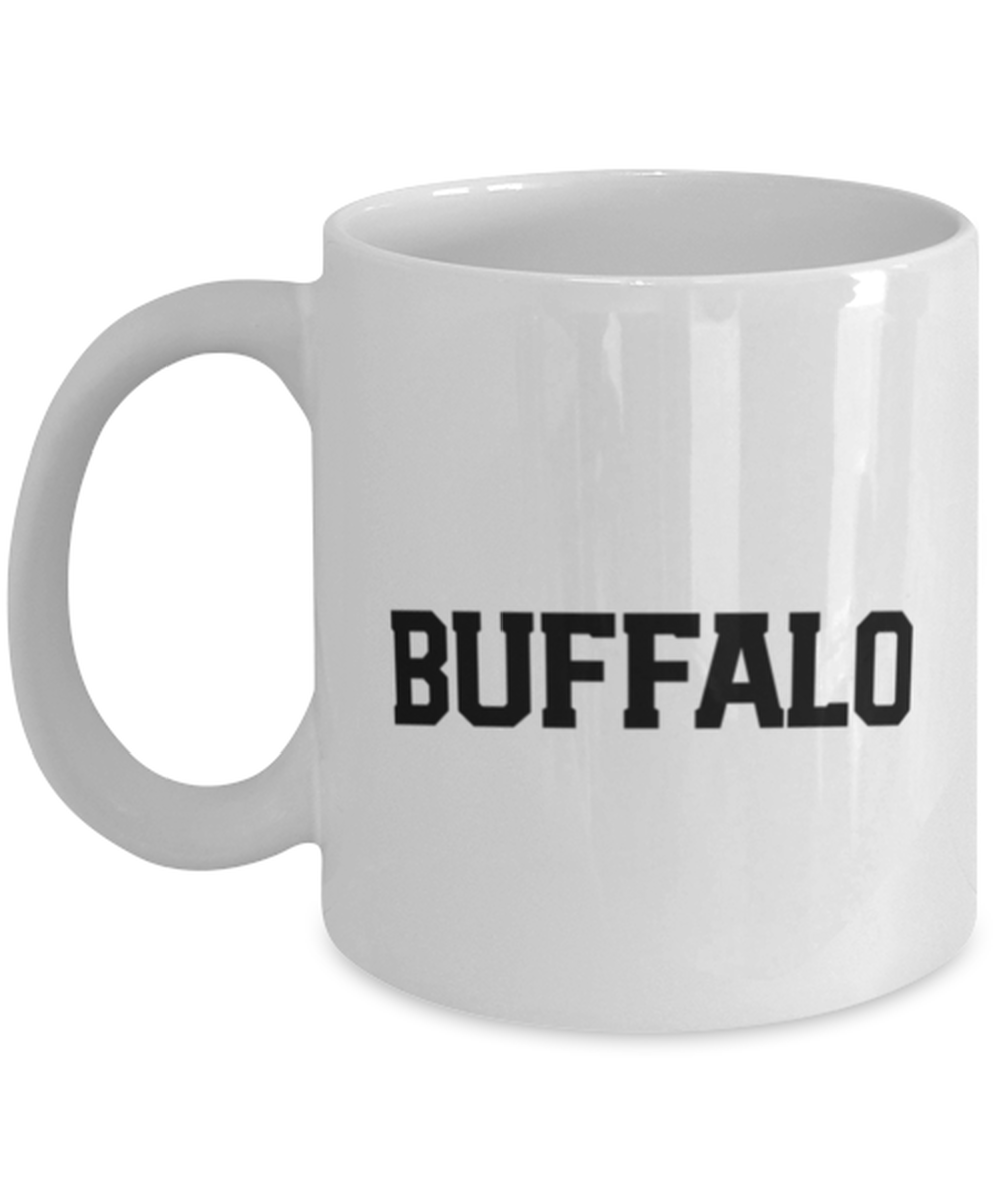 Buffalo New York NY Moving Away Funny Mug, Coffee Cup, Unique Gag Idea, Him Her