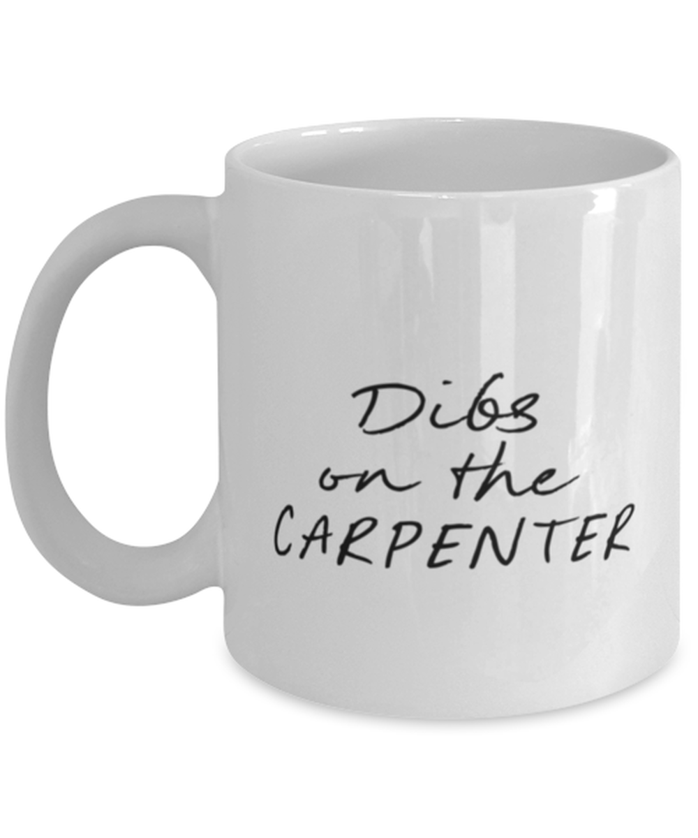 Carpenter Girlfriend Wife GF BF Boyfriend Funny Mug, Coffee Cup, Unique Gag Idea, Him Her