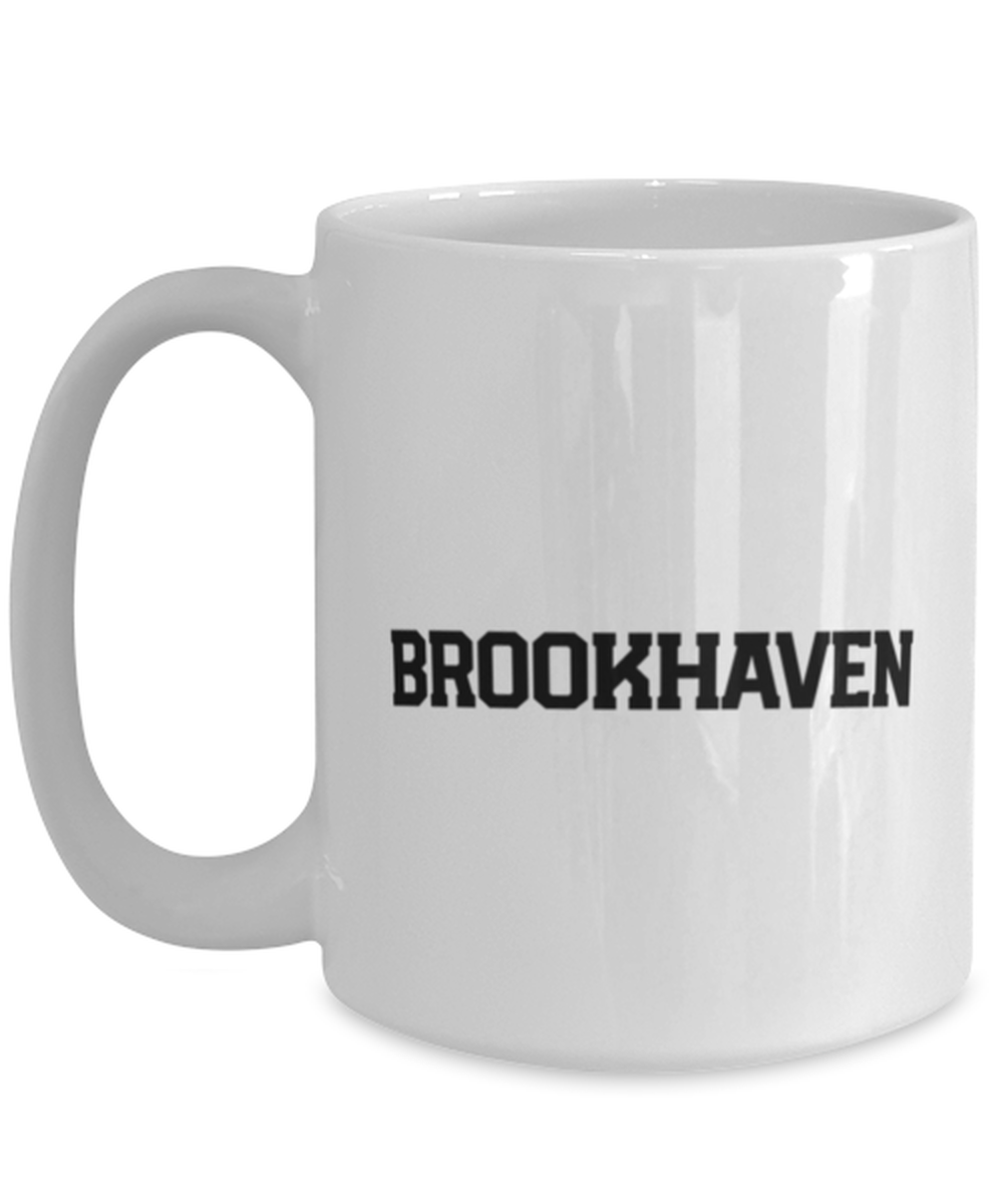 Brookhaven New York NY Moving Away Funny Mug, Coffee Cup, Unique Gag Idea, Him Her