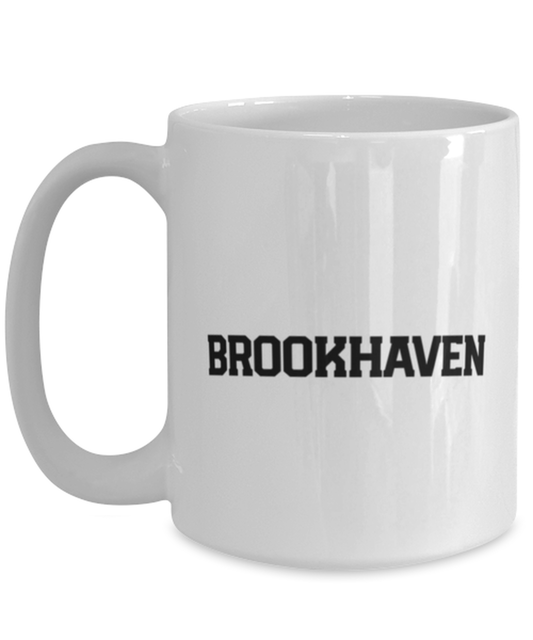 Brookhaven New York NY Moving Away Funny Mug, Coffee Cup, Unique Gag Idea, Him Her