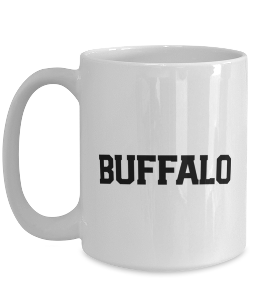 Buffalo New York NY Moving Away Funny Mug, Coffee Cup, Unique Gag Idea, Him Her