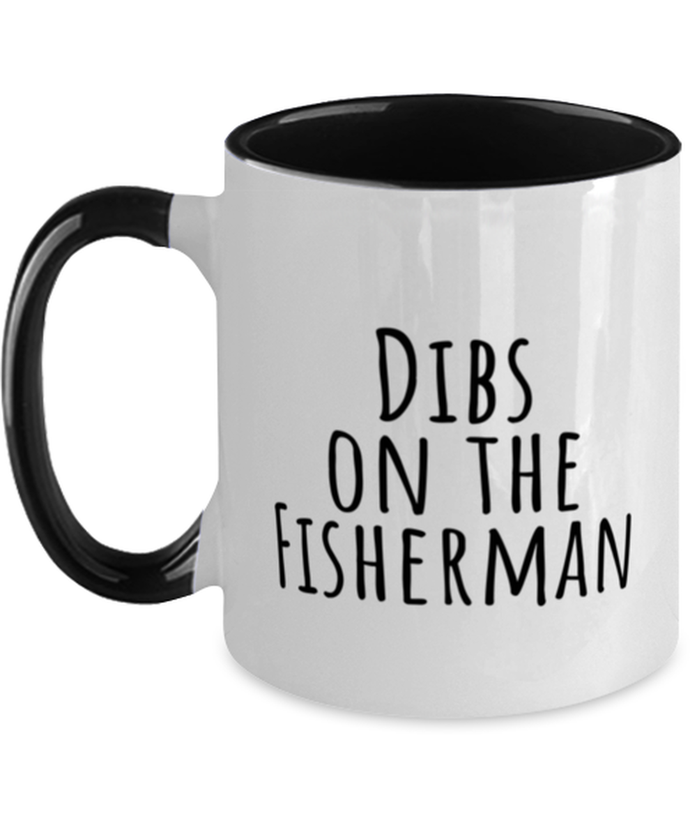 Fisherman Wife Girlfriend Boyfriend Husband Fishing Funny Coffee Mug, Cup, Unique Gag Idea, Him Her