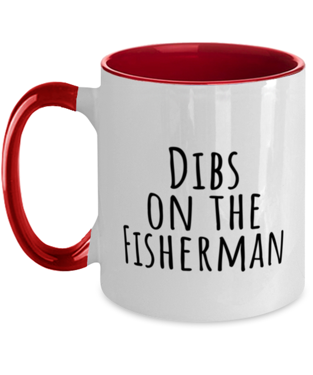 Fisherman Wife Girlfriend Boyfriend Husband Fishing Funny Coffee Mug, Cup, Unique Gag Idea, Him Her