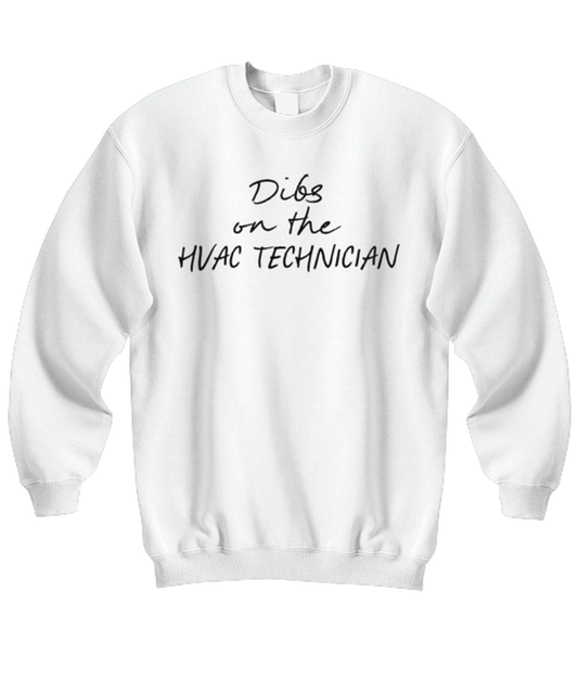 HVAC Technician Tech Wife Girlfriend GF Funny Unisex Sweatshirt, Sweater shirt, Unique Jumper Gag Idea, Him Her