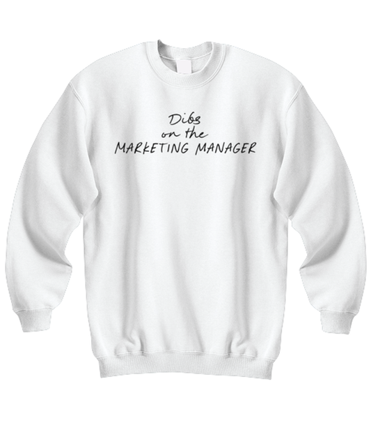 Marketing Manager Girlfriend Wife GF BF Boyfriend Funny Unisex Sweatshirt, Sweater shirt, Unique Jumper Gag Idea, Him Her