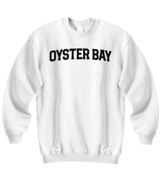 Oyster Bay New York NY Moving Away Funny Unisex Sweatshirt, Sweater shirt, Unique Jumper Gag Idea, Him Her