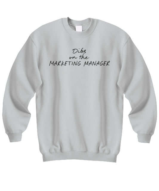 Marketing Manager Girlfriend Wife GF BF Boyfriend Funny Unisex Sweatshirt, Sweater shirt, Unique Jumper Gag Idea, Him Her