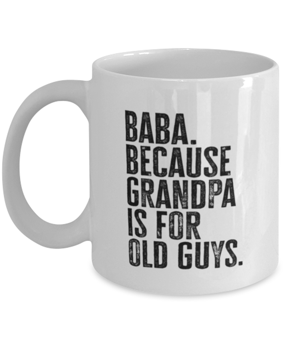 Baba New Grandpa Fathers Day Grandfather Funny Mug, Coffee Cup, Unique Gag Idea, Him Her