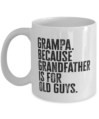 Grampa New Grandpa Fathers Day Grandfather Funny Mug, Coffee Cup, Unique Gag Idea, Him Her