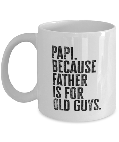 Papi New Dad Fathers Day Funny Mug, Coffee Cup, Unique Gag Idea, Him Her