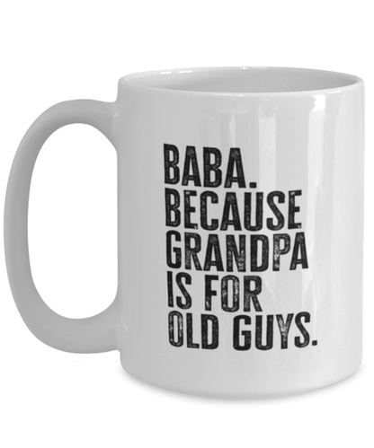 Baba New Grandpa Fathers Day Grandfather Funny Mug, Coffee Cup, Unique Gag Idea, Him Her