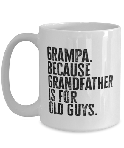 Grampa New Grandpa Fathers Day Grandfather Funny Mug, Coffee Cup, Unique Gag Idea, Him Her