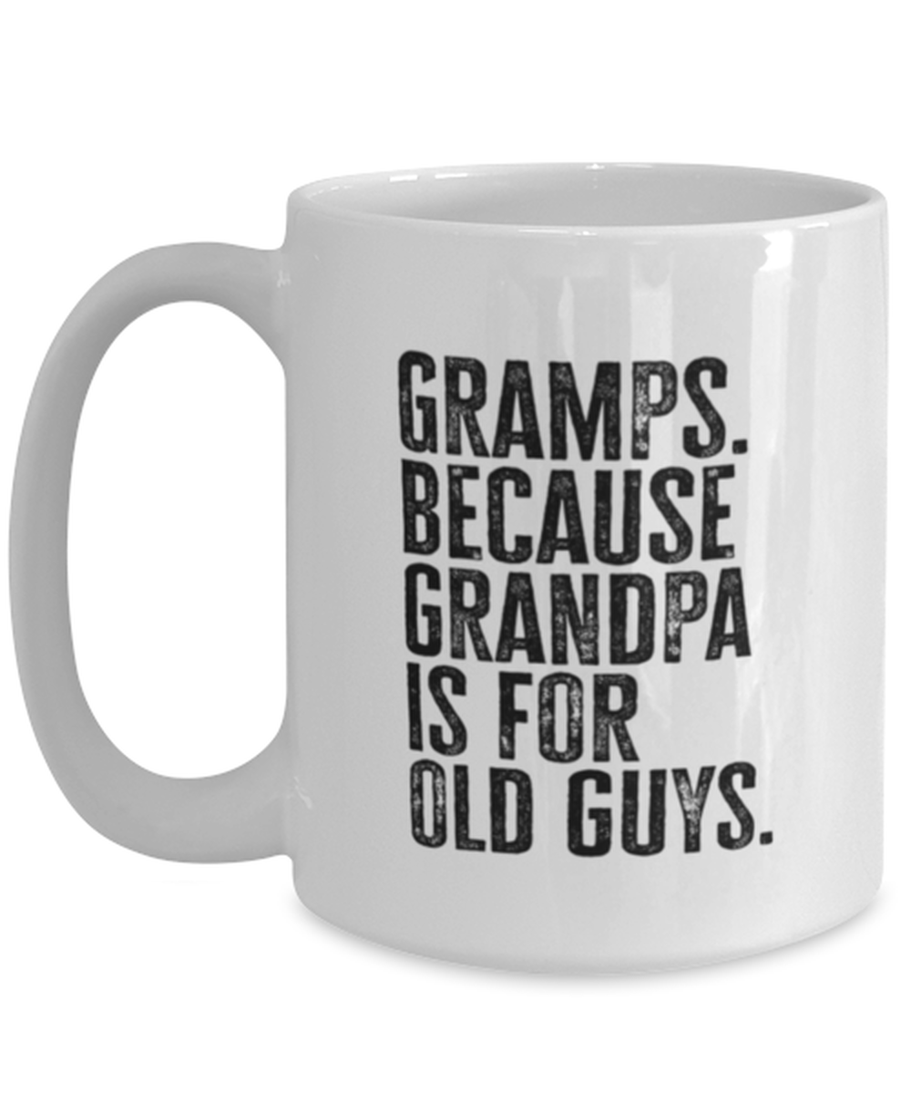 Gramps New Grandpa Fathers Day Grandfather Funny Mug, Coffee Cup, Unique Gag Idea, Him Her