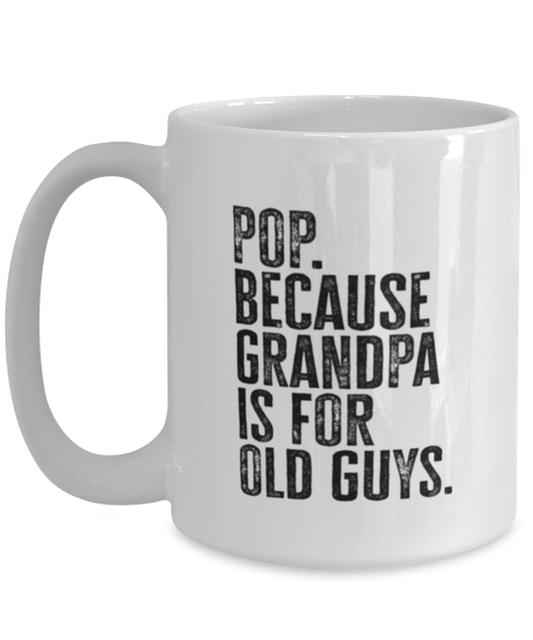 Pop New Grandpa Fathers Day Grandfather Funny Mug, Coffee Cup, Unique Gag Idea, Him Her