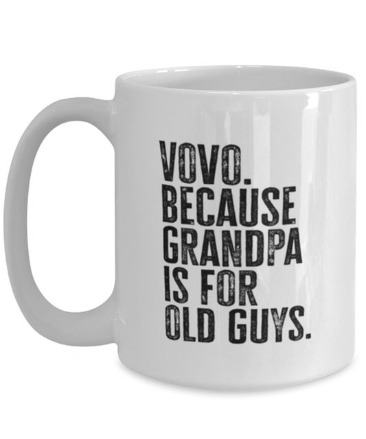 Vovo New Grandpa Fathers Day Grandfather Funny Mug, Coffee Cup, Unique Gag Idea, Him Her