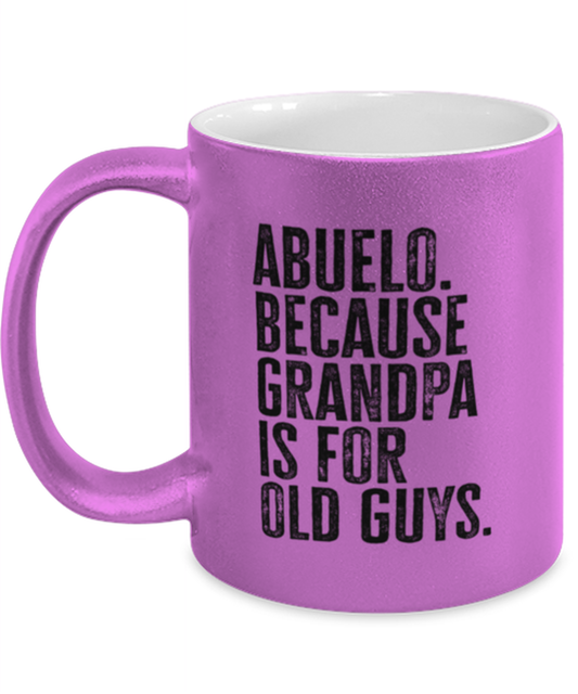 Abuelo New Grandpa Fathers Day Grandfather Funny Mug, Coffee Cup, Unique Gag Idea, Him Her