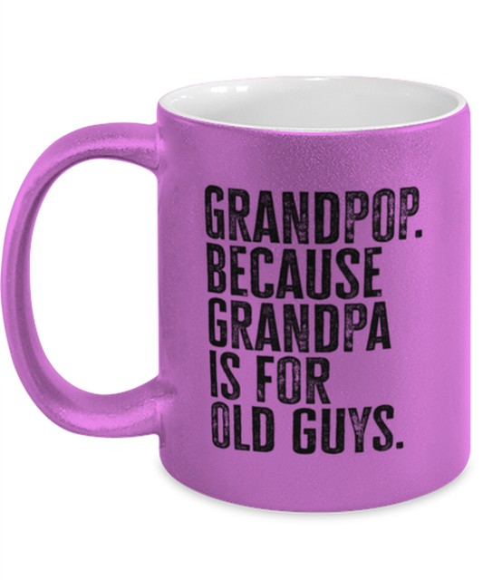 Grandpop Grand Pop New Grandpa Fathers Day Grandfather Funny Mug, Coffee Cup, Unique Gag Idea, Him Her