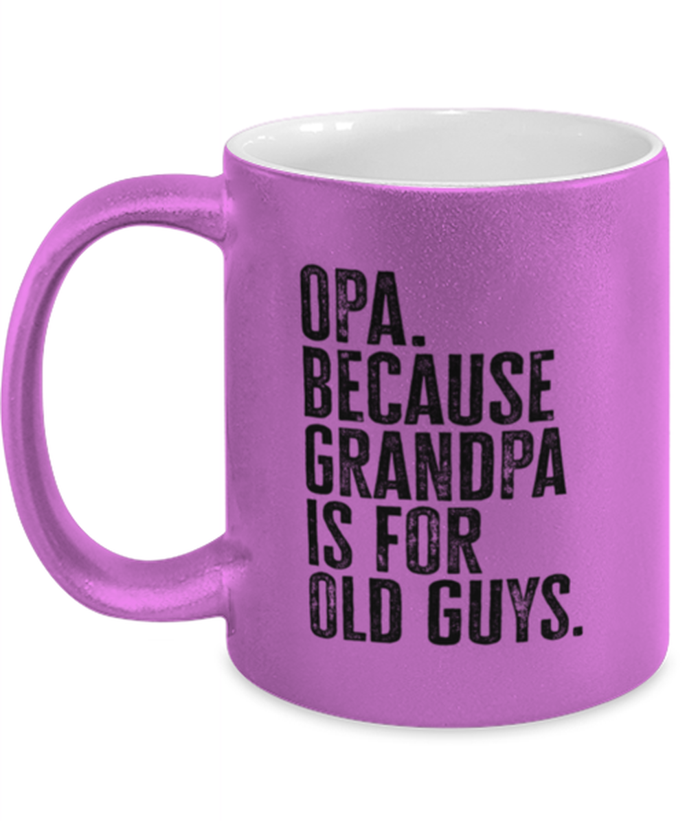 Opa New Grandpa Fathers Day Grandfather Funny Mug, Coffee Cup, Unique Gag Idea, Him Her