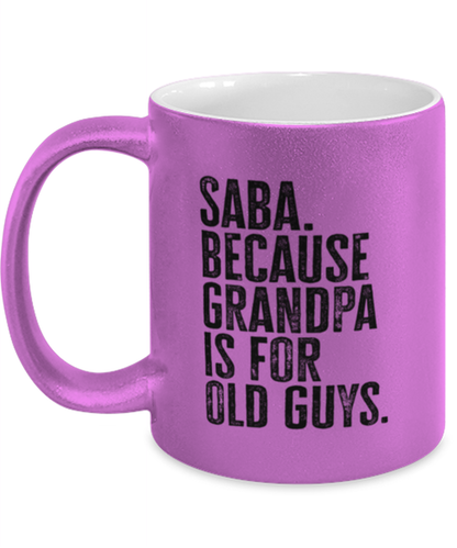 Saba New Grandpa Fathers Day Grandfather Funny Mug, Coffee Cup, Unique Gag Idea, Him Her