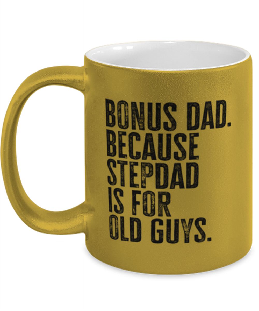 Bonus Dad New Step Dad Stepdad Stepfather Fathers Day Funny Mug, Coffee Cup, Unique Gag Idea, Him Her