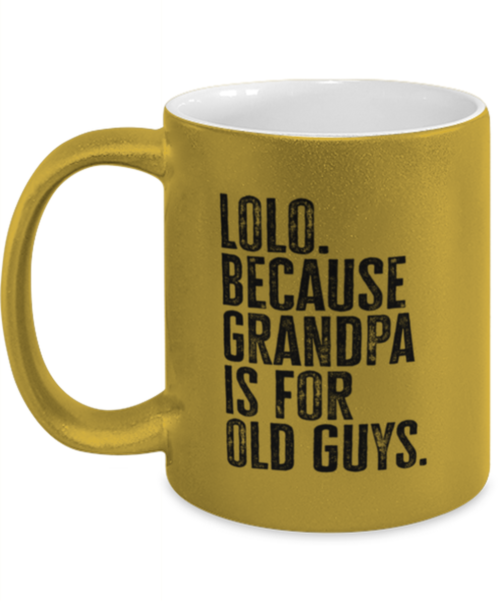 Lolo New Grandpa Fathers Day Grandfather Funny Mug, Coffee Cup, Unique Gag Idea, Him Her