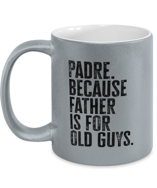 Padre New Dad Fathers Day Funny Mug, Coffee Cup, Unique Gag Idea, Him Her