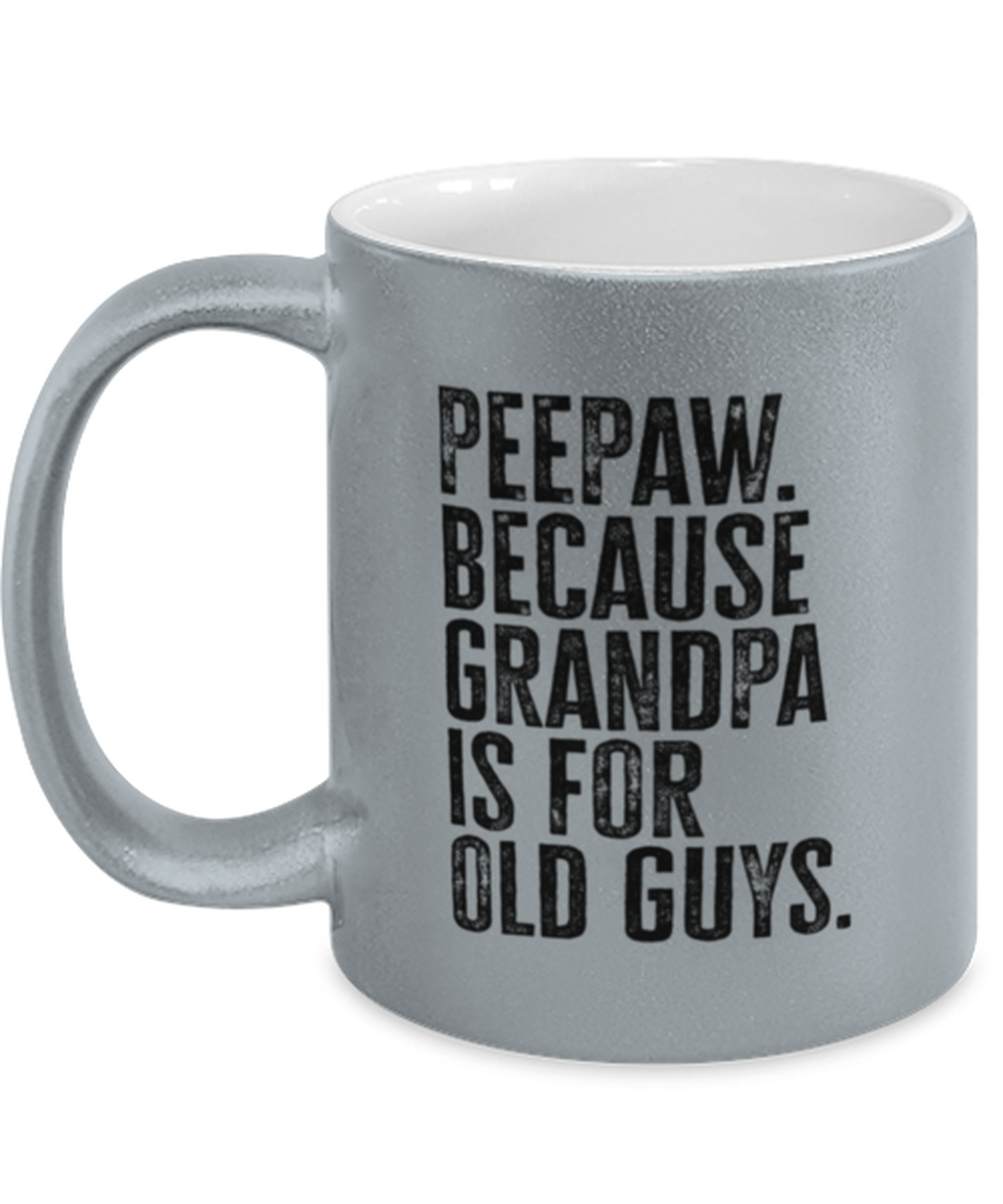 Peepaw Pee Paw New Grandpa Fathers Day Grandfather Funny Mug, Coffee Cup, Unique Gag Idea, Him Her