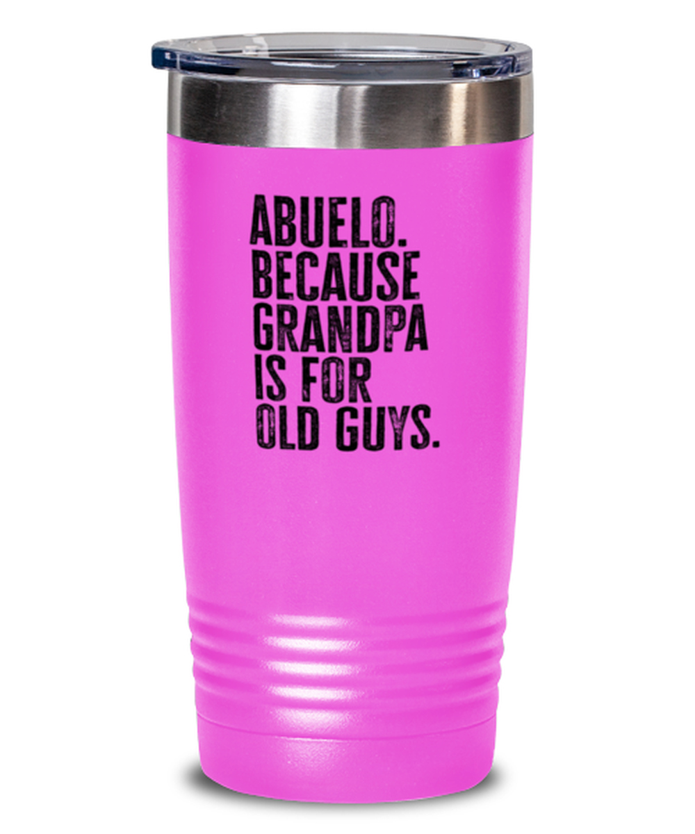 Abuelo New Grandpa Fathers Day Grandfather Funny Travel Mug, Tumbler Coffee Cup, Unique Gag Idea, Him Her