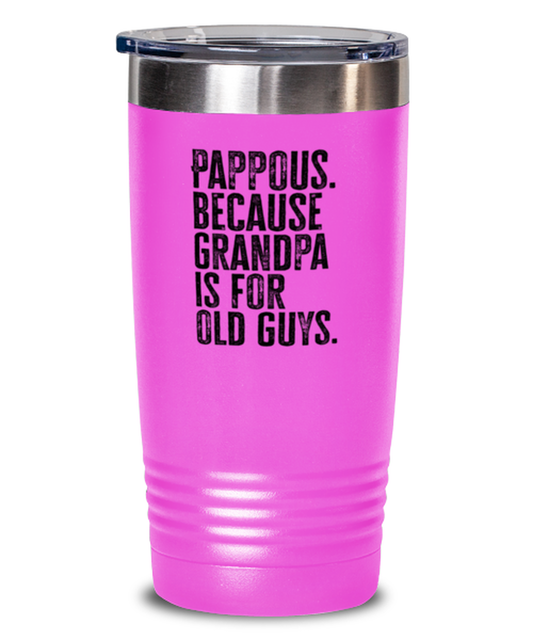 Pappous New Grandpa Fathers Day Grandfather Funny Travel Mug, Tumbler Coffee Cup, Unique Gag Idea, Him Her