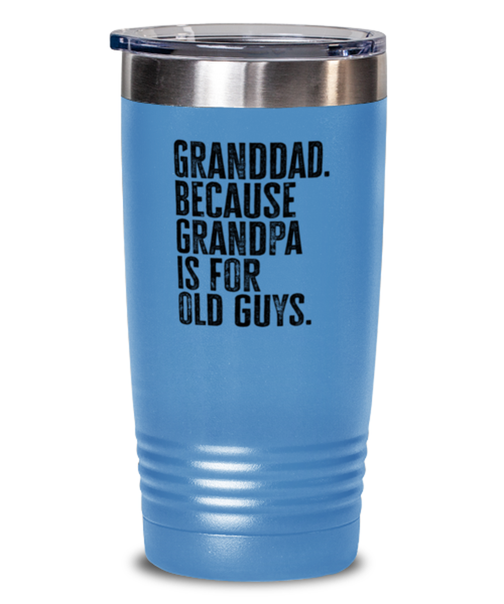 Granddad New Grandpa Fathers Day Grandfather Funny Travel Mug, Tumbler Coffee Cup, Unique Gag Idea, Him Her