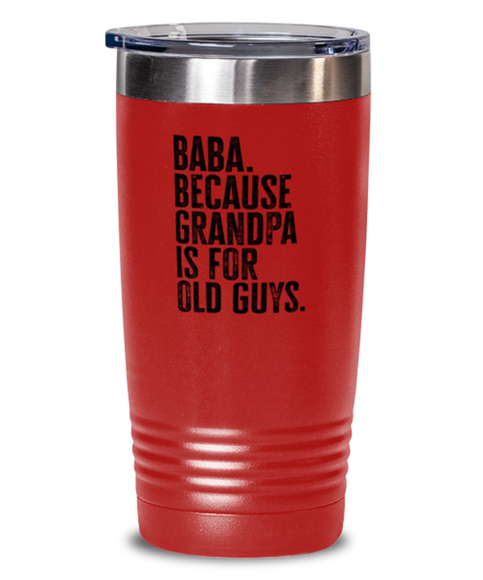 Baba New Grandpa Fathers Day Grandfather Funny Travel Mug, Tumbler Coffee Cup, Unique Gag Idea, Him Her