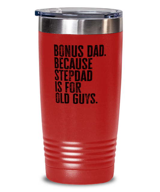 Bonus Dad New Step Dad Stepdad Stepfather Fathers Day Funny Travel Mug, Tumbler Coffee Cup, Unique Gag Idea, Him Her