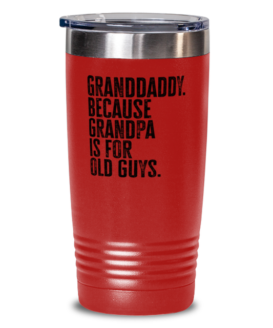 Granddaddy New Grandpa Fathers Day Grandfather Funny Travel Mug, Tumbler Coffee Cup, Unique Gag Idea, Him Her