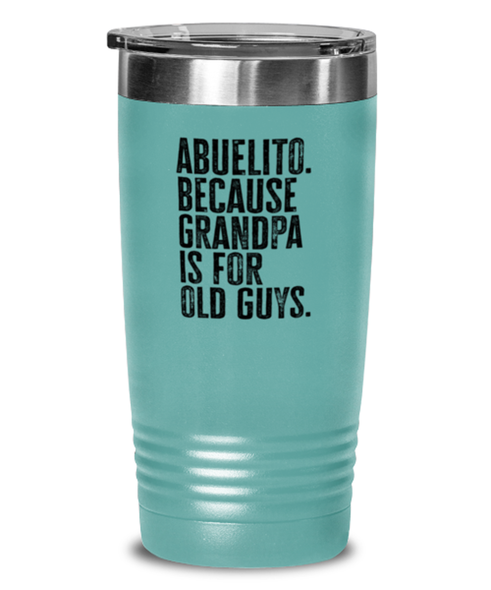 Abuelito New Grandpa Fathers Day Grandfather Funny Travel Mug, Tumbler Coffee Cup, Unique Gag Idea, Him Her