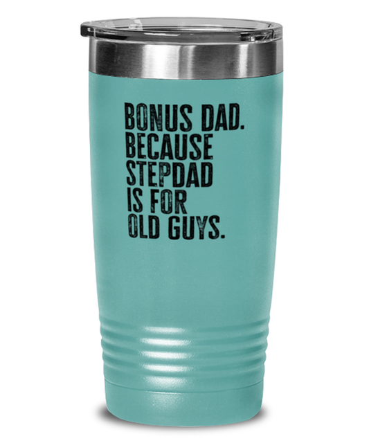 Bonus Dad New Step Dad Stepdad Stepfather Fathers Day Funny Travel Mug, Tumbler Coffee Cup, Unique Gag Idea, Him Her