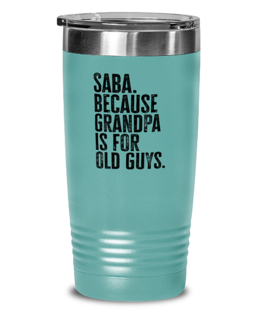 Saba New Grandpa Fathers Day Grandfather Funny Travel Mug, Tumbler Coffee Cup, Unique Gag Idea, Him Her