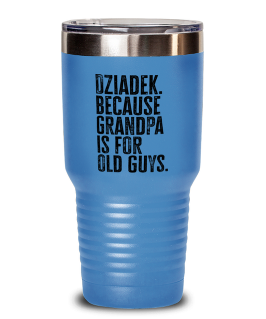 Dziadek New Grandpa Fathers Day Grandfather Funny Travel Mug, Tumbler Coffee Cup, Unique Gag Idea, Him Her