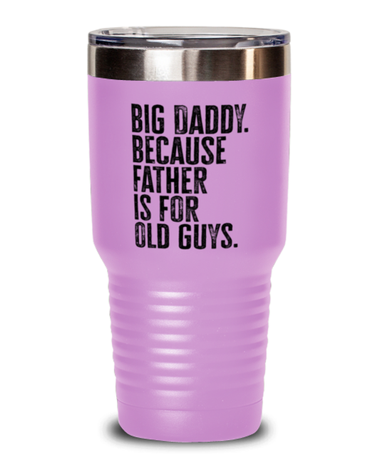 Big Daddy New Dad Fathers Day Grandfather Funny Travel Mug, Tumbler Coffee Cup, Unique Gag Idea, Him Her