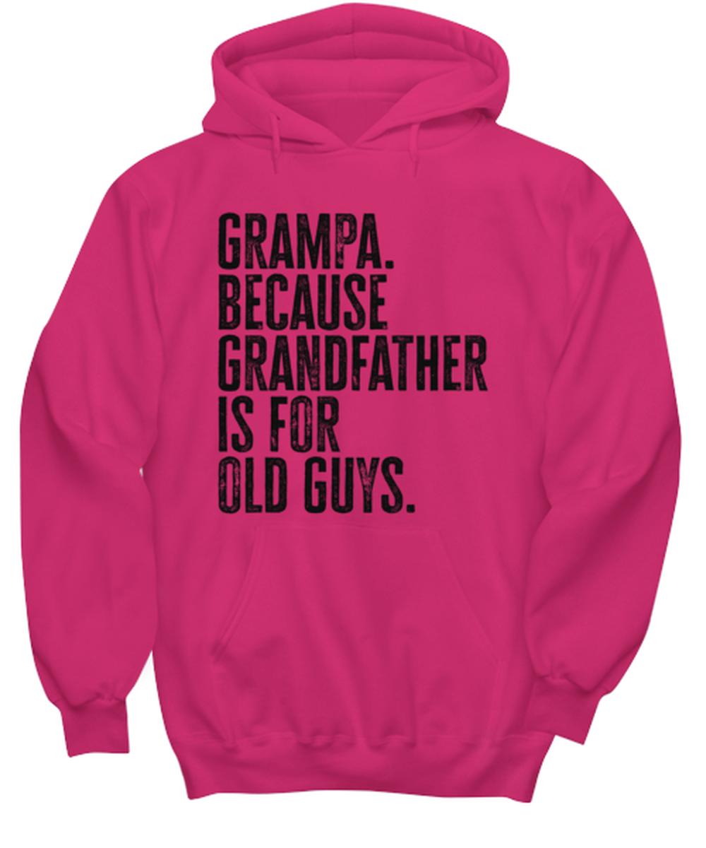 Grampa New Grandpa Fathers Day Grandfather Funny Unisex Hoodie, Hooded Sweatshirt, Gift, Jumper Shirt, Unique Gag Idea, Him Her