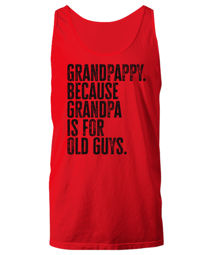 Grandpappy New Grandpa Fathers Day Grandfather Funny Unisex Tank Top, Gifts, Jumper Shirt, Unique Gag Idea, Him Her