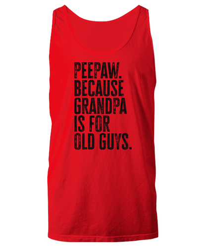 Peepaw Pee Paw New Grandpa Fathers Day Grandfather Funny Unisex Tank Top, Gifts, Jumper Shirt, Unique Gag Idea, Him Her