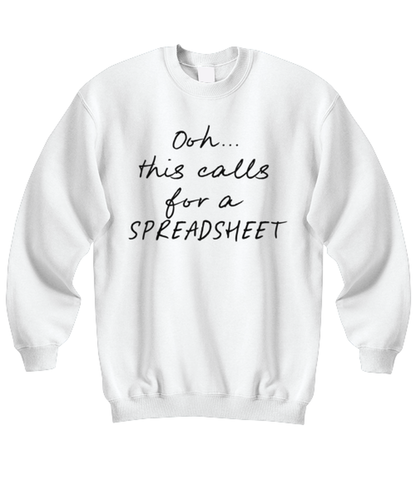 Coworker Spreadsheet Office Boss Funny Unisex Sweatshirt, Gifts, Jumper Shirt, Unique Gag Idea, Him Her